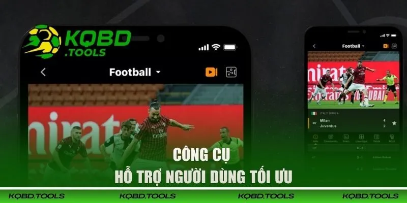 LiveScore KQBD Tường Thuật Trực Tiếp Mọi Biến Động Trận Đấu 27 Công cụ hỗ trợ cho người dùng tối ưu