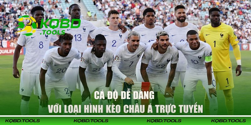Cá độ dễ dàng với loại hình kèo châu Á trực tuyến