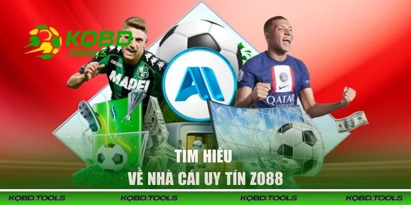 Tìm hiểu về nhà cái uy tín ZO88